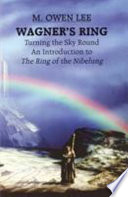 Wagner's Ring : turning the sky round