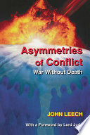 Asymmetries of conflict : war without death