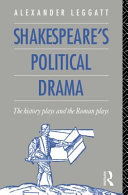 Shakespeare's political drama : the history plays and the Roman plays