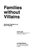 Families without villains : American families in an era of change