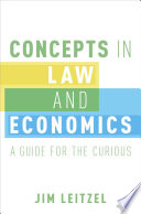 Concepts in law and economics : a guide for the curious