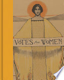 Votes for women! : a portrait of persistence