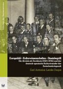 Europabild - Kulturwissenschaften - Staatsbegriff bDie Revista de Occidente (1923-1936) und der Deutsch-Spanische Kulturtransfer der Zwischenkriegszeit /cCarl Antonius Lemke Duque.