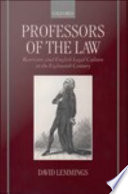 Professors of the law : barristers and English legal culture in the eighteenth century