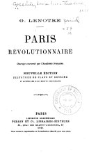 Paris révolutionnaire : vieilles maisons, vieux papiers