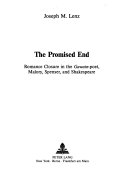 The promised end : romance closure in the Gawain-poet, Malory, Spenser, and Shakespeare