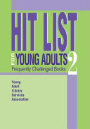 Hit list for young adults 2 : frequently challenged books