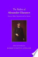 The Ballets of Alexander Glazunov : Scènes de Ballet, Raymonda and Les Saisons.