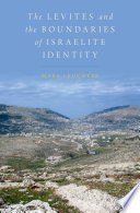 The Levites and the boundaries of Israelite identity