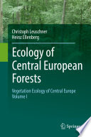 Ecology of Central European Forests Vegetation Ecology of Central Europe, Volume I