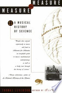 Measure for measure : a musical history of science