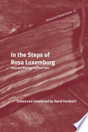 In the Steps of Rosa Luxemburg : Selected Writings of Paul Levi.