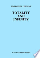 Totality and Infinity : an Essay on Exteriority