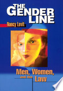 The gender line : men, women, and the law