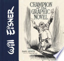 Will Eisner : champion of the graphic novel
