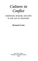 Cultures in conflict : Christians, Muslims, and Jews in the age of discovery