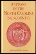 Artisans in the North Carolina backcountry
