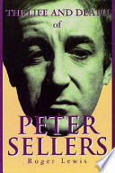 The life and death of Peter Sellers