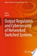 Output regulation and cybersecurity of networked switched systems