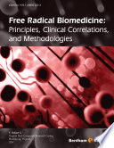 Free Radical Biomedicine : Principles, Clinical Correlations, and Methodologies.