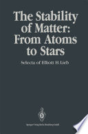 The Stability of Matter: From Atoms to Stars Selecta