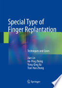 Special Type of Finger Replantation Techniques and Cases