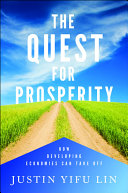 The quest for prosperity : how developing economies can take off