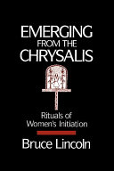 Emerging from the chrysalis : rituals of women's initiation