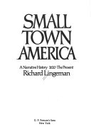Small town America : a narrative history, 1620- the present