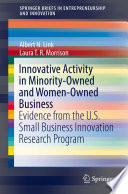 Innovative Activity in Minority-Owned and Women-Owned Business Evidence from the U.S. Small Business Innovation Research Program