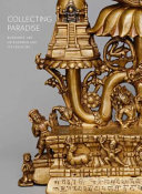 Collecting paradise : Buddhist art of Kashmir and its legacies