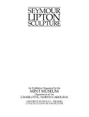 Seymour Lipton, sculpture : an exhibition