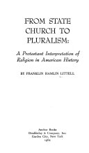 From State church to pluralism; a Protestant interpretation of religion in American history.