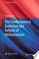 The contemporary evolution and reform of utilitarianism