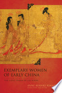 Exemplary women of early China : the Lienü zhuan of Liu Xiang