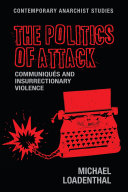 The politics of attack : communiqués and insurrectionary violence