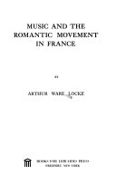 Music and the romantic movement in France.