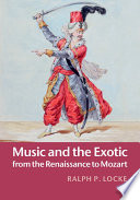 Music and the exotic from the Renaissance to Mozart