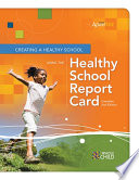 Creating a Healthy School Using the Healthy School Report Card : an ASCD Action Tool, Canadian.
