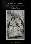 Women and property in the eighteenth-century English novel