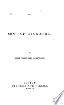 The song of Hiawatha.