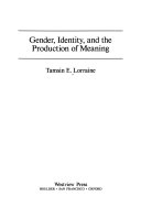 Gender, identity, and the production of meaning
