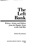 The Left Bank : writers, artists, and politics from the Popular Front to the Cold War