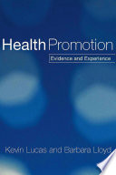 Health promotion : evidence and experience