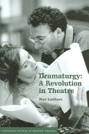 Dramaturgy : a revolution in theatre