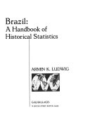 Brazil : a handbook of historical statistics