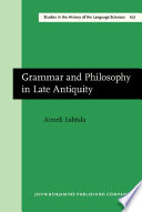 Grammar and philosophy in late antiquity : a study of Priscian's sources