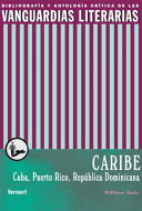 Las Vanguardias Literarias en el Caribe Cuba, Puerto Rico y República Dominicana.