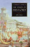A student's guide to the study of history