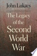 The legacy of the Second World War